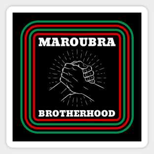 MAROUBRA - BROTHERHOOD Magnet
